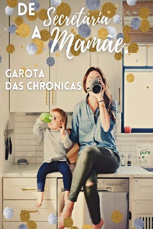Capa de De Secretária a Mamãe