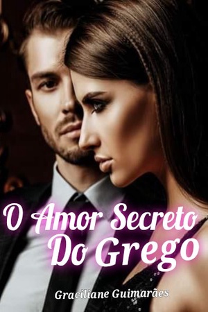 Capa de O AMOR SECRETO DO GREGO