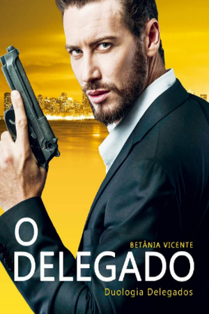 Capa de O Delegado (Duologia os Delegados vol1)