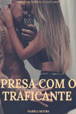 Capa de PRESA COM O TRAFICANTE (MORRO)
