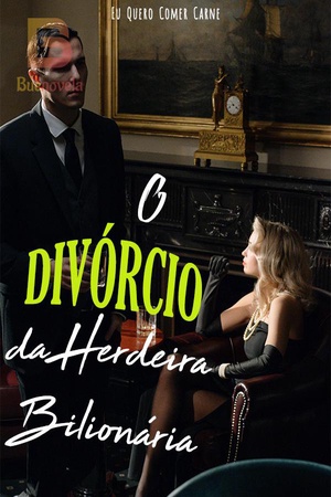 Capa de O Divórcio da Herdeira Bilionária