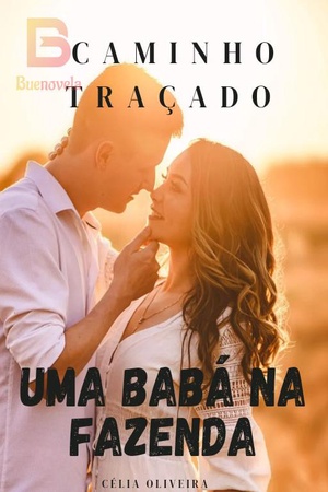 Capa de Caminho Traçado - Uma babá na fazenda