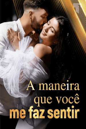 Capa de A maneira que você me faz sentir