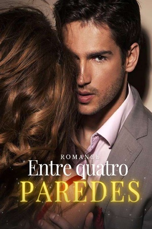 Capa de Entre quatro paredes(Completo)