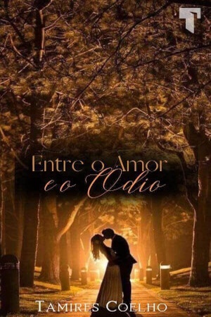 Capa de ENTRE O AMOR E O ÓDIO