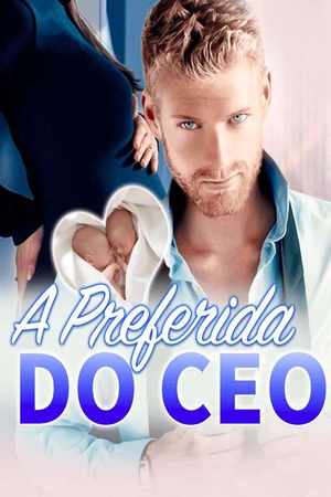 Capa de A Preferida do CEO
