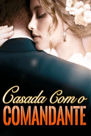 Capa de Casada com o Comandante