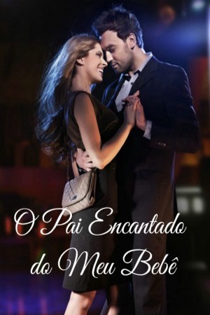 Capa de O Pai Encantado do Meu Bebê
