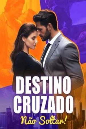 Capa de Destino Cruzado Não Soltar! ( Ângela Alves )