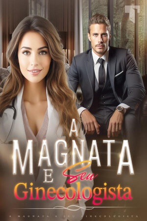 Capa de A magnata e seu ginecologista