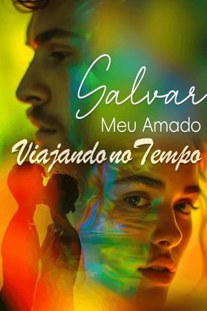 Capa de Salvar Meu Amado Viajando no Tempo