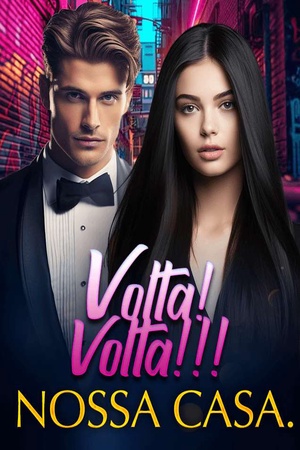 Capa de Volta! Volta!!! A Nossa Casa