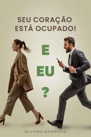 Capa de Seu Coração Está Ocupado! E Eu?