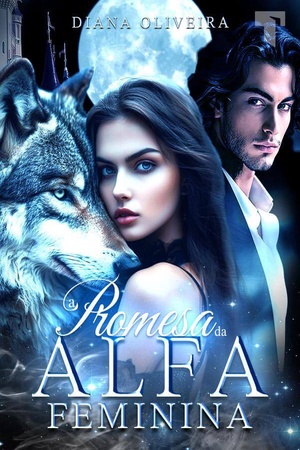 Capa de A Promessa da Alfa Feminina