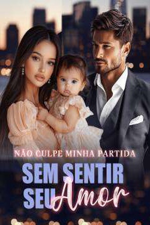 Capa de Não Culpe Minha Partida, Sem Sentir Seu Amor