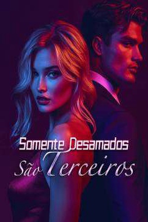 Capa de Os Desamados são os Terceiros