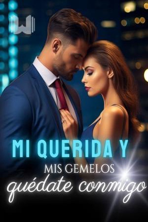 Capa de Mi querida y mis gemelos, quédate conmigo